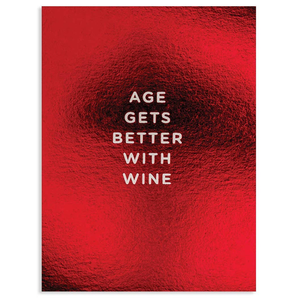 AGE GETS BETTER WITH WINE | Kelly Hyatt