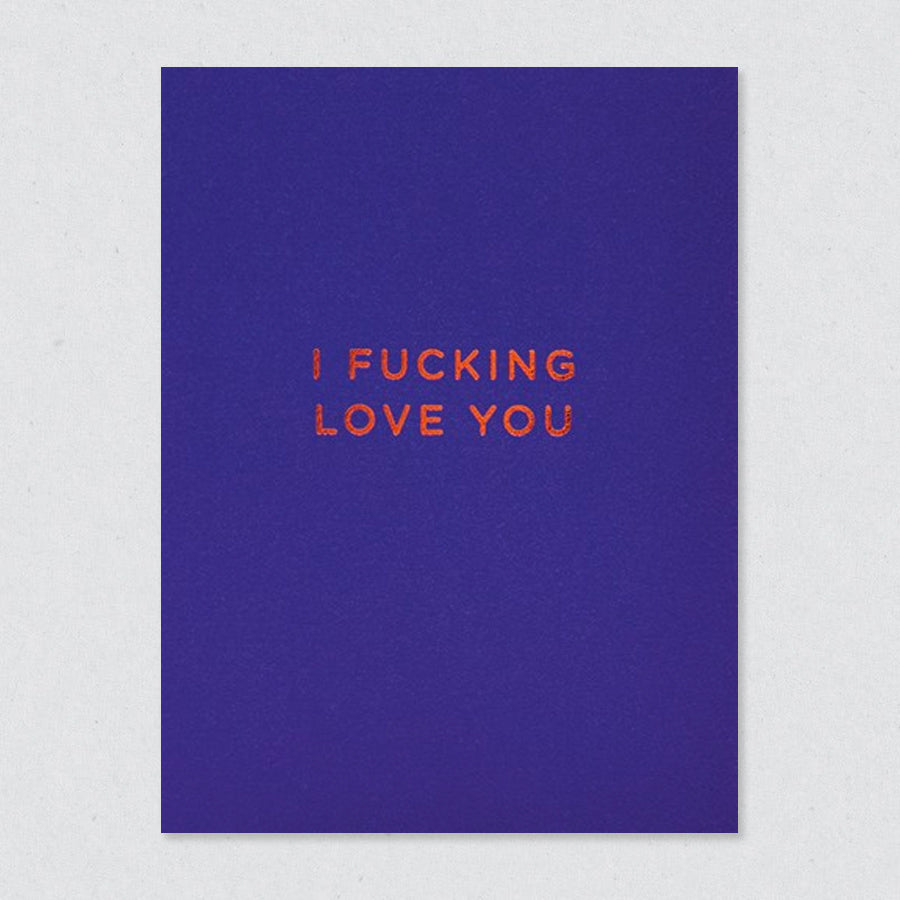 I F*cking Love You