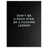 DON'T BE A ROCK STAR, BE A FUCKING LEGEND | Kelly Hyatt
