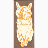 “Whatever” Cat Card | Blackbird Letterpress