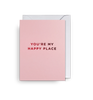 You're My Happy Place