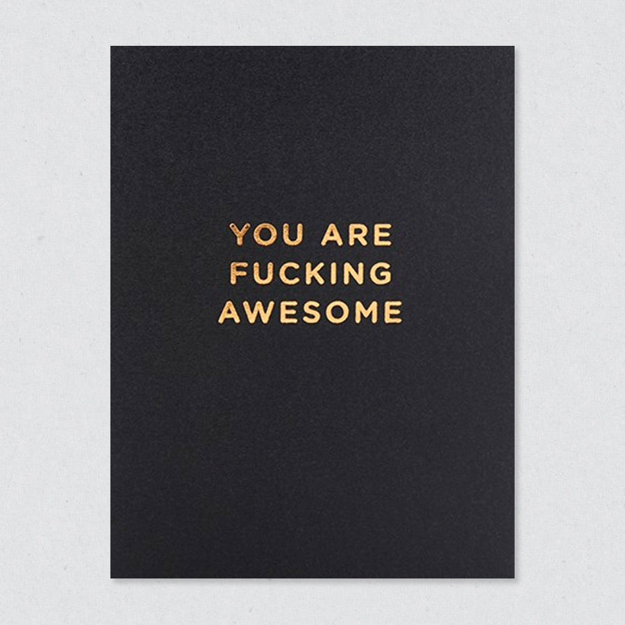You are F*cking Awesome