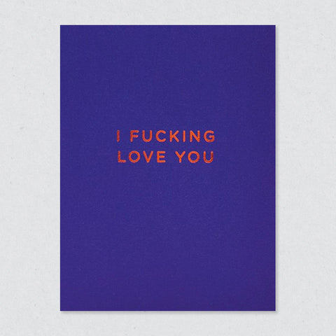 I F*cking Love You